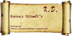 Kaincz Ditmár névjegykártya